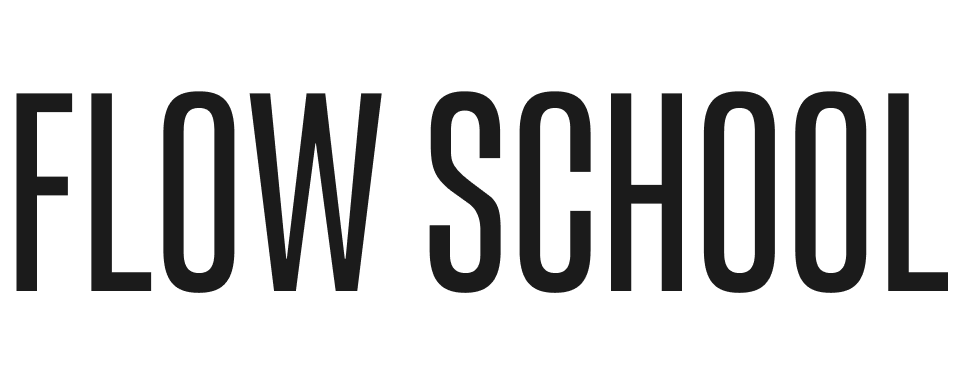 Flow School